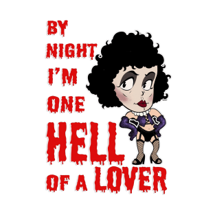 By Night I'm One Hell Of A Lover T-Shirt