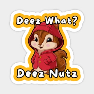 Deez Nuts Magnet