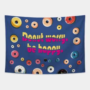 Donut worry, be happy Tapestry