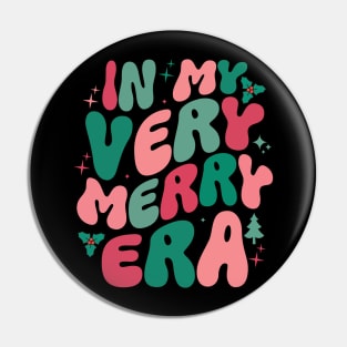 Christmas In My Very Merry Era Xmas Holiday Christmas Pin