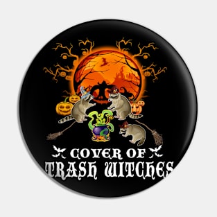 Coven Of Trash Witches Halloween Raccoon Costume Pin