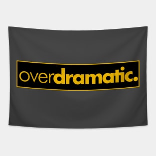 SPRAY - OVERDRAMATIC Tapestry