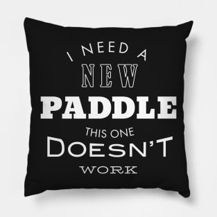 Funny Pickleball Excuse I Need a New Paddle Pillow