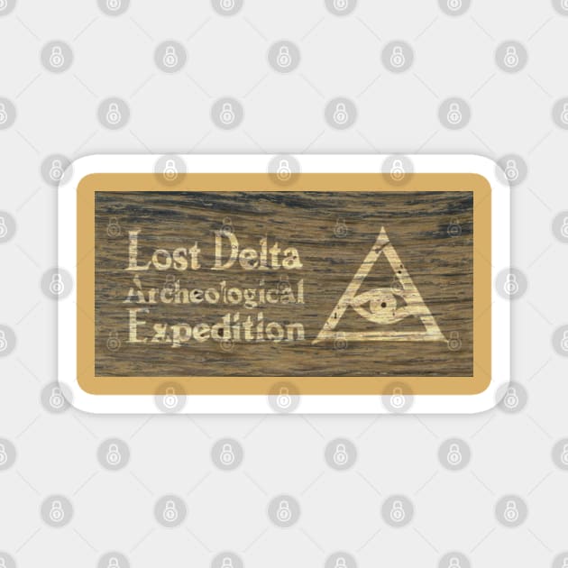 Lost Delta Archaeological Expedition Magnet by The Skipper Store