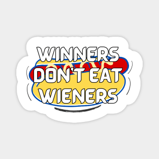 DON'T EAT WIENERS, 4th of July Magnet