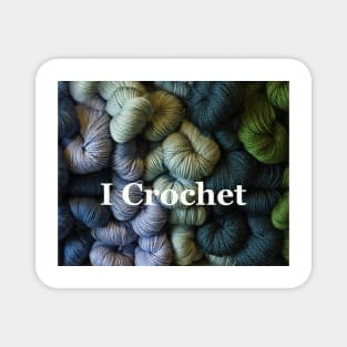 "I Crochet"  on a Background of Yarn Magnet
