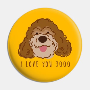 My Poodle Dog - I love you 3000 Pin