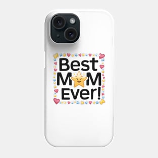 Best Mom Ever Phone Case