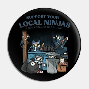 Support your local ninjas Pin