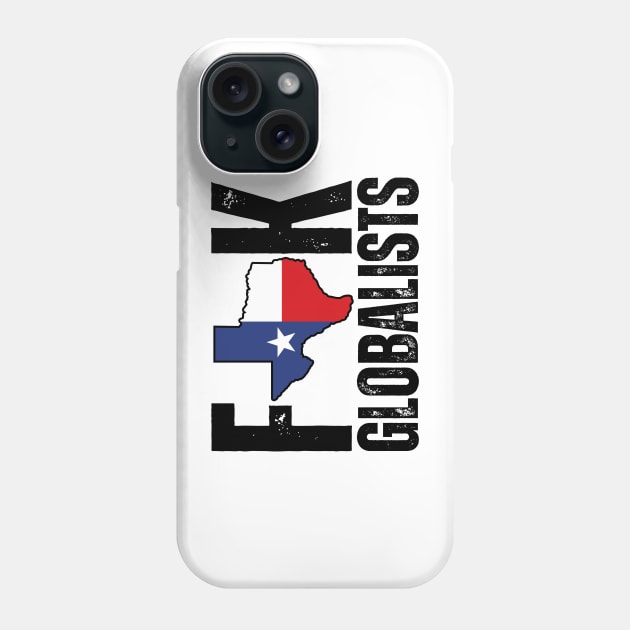 F**k globalists Phone Case by la chataigne qui vole ⭐⭐⭐⭐⭐