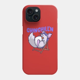 Chinchillin Phone Case