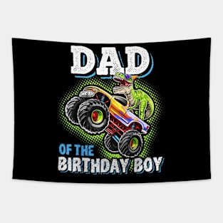 Dad Of The Birthday Boy Dinosaur Monster Truck Birthday Tapestry