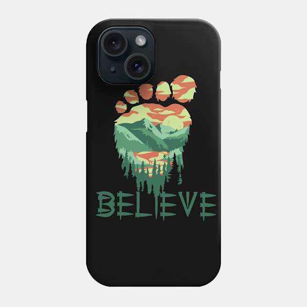 I believe in Bigfoot Phone Case by JameMalbie