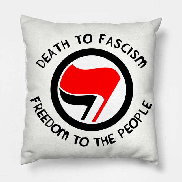 Death to Fascism, Freedom to the People Pillow by SpaceDogLaika