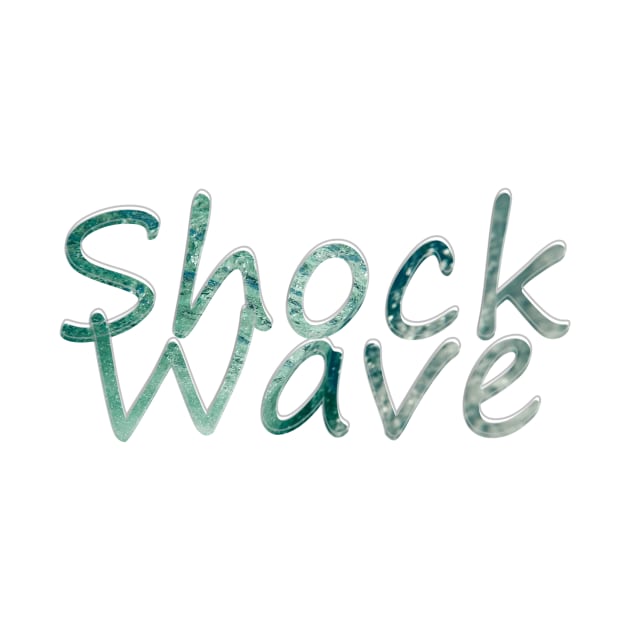Shock Wave by afternoontees