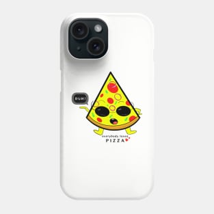 Everybody loves pizza Phone Case