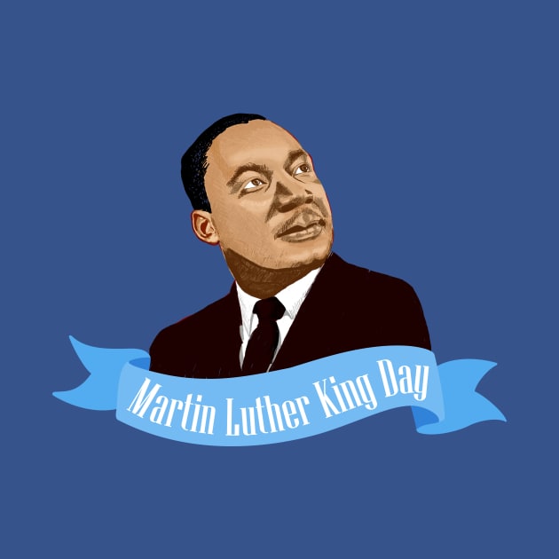 Happy Martin Luther King Day by HarlinDesign