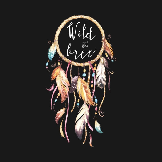 Dreamcatcher Wild and Free by AdornMyWall