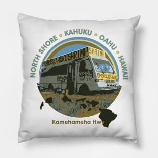 Famous Kahuku Shrimp Truck Pillow