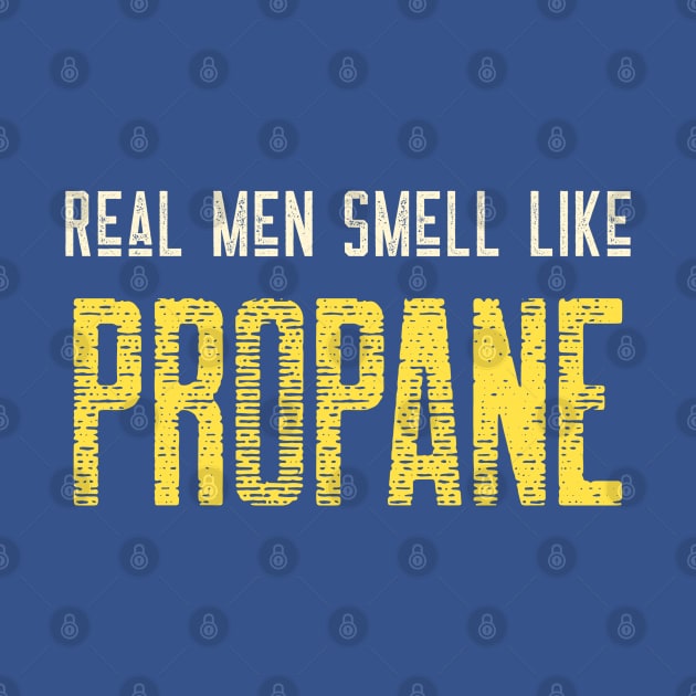 Real Men Smell Like Propane - Hot Airballoon - Abuquerque Balloon Fiesta by ThreadsVerse