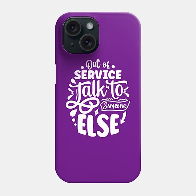 Out of service Phone Case by TranquilAsana