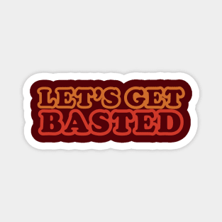 Let's Get Basted Funny Thanksgiving Holiday Turkey Pun Joke Magnet