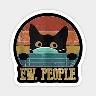 Ew People Black Cat Funny Intage Anti Social Introvert Magnet