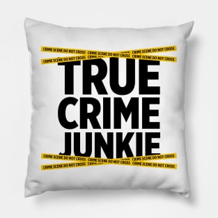 True Crime Junkie crime scene tape murder killer t-shirt Pillow