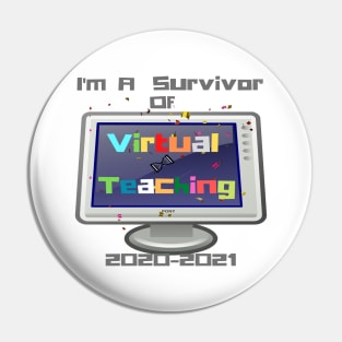 I'm A Survivor of Virtual Teaching! Pin