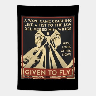 Given to Fly - PJ Tapestry