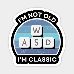 I'm not old, I'm Classic | WASD | Retro Hardware | Vintage Sunset | '80s '90s Video Gaming Magnet