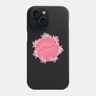 Grow Girl - positive motivational quote in peach pink and beige Phone Case