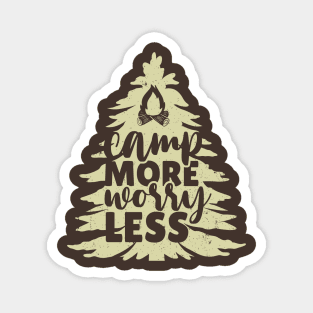 Camp More Worry Less Tree Magnet