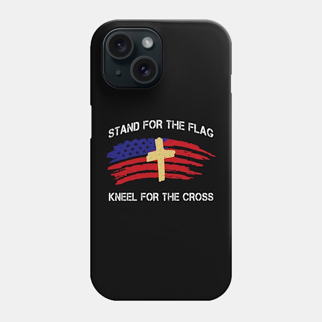 Stand for The Flag Kneel for The Cross print Phone Case by merchlovers