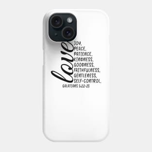 Fruit Of Spirit Love Joy Peace Patience Kindness Goodness Phone Case