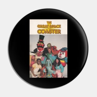 Funny The Great Space Coaster Pin