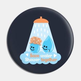 Save Water Shower Together - Dark Blue Pin
