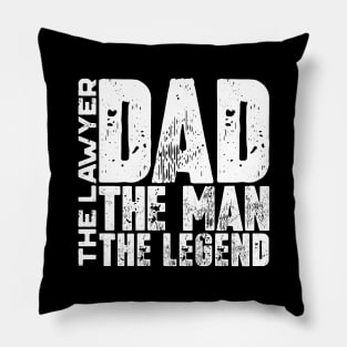 Dad The Man The Lawyer The Legend Pillow