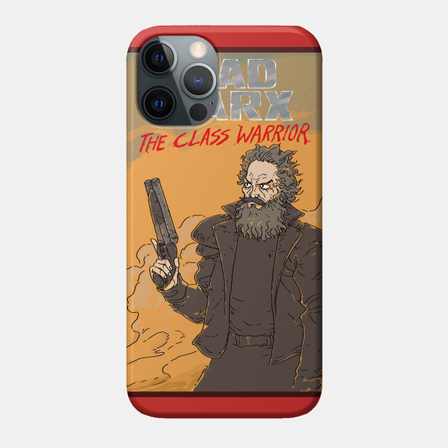 Mad Marx: The Class Warrior - Karl Marx - Phone Case