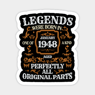 Legends Were Born In January 1948 Birthday Magnet