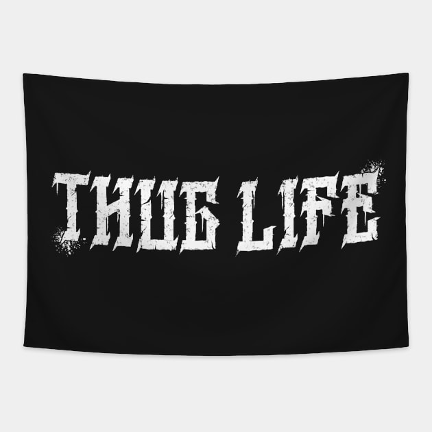 Thug Life Tapestry by JCoulterArtist