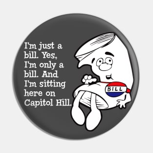 I'm just a bill... Pin