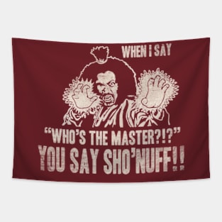 YOU SAY SHO'NUFF RETRO Tapestry