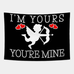 Im Yours You are Mine Tapestry