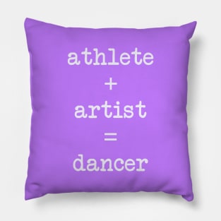 Athlete + Artist = Dancer Pillow