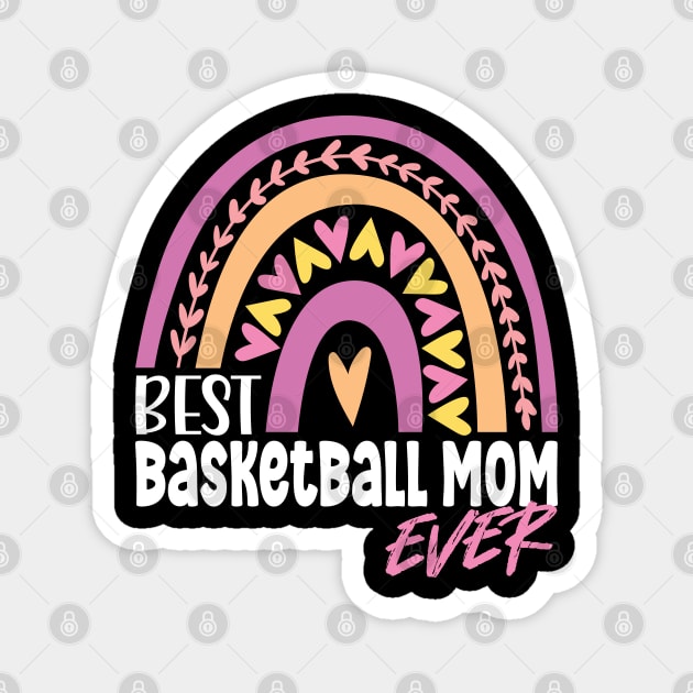 Best Basketball Mom Ever Magnet by White Martian