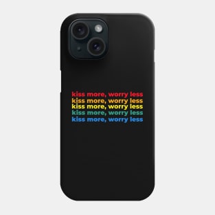 Kiss more, worry less - Pride edition Phone Case