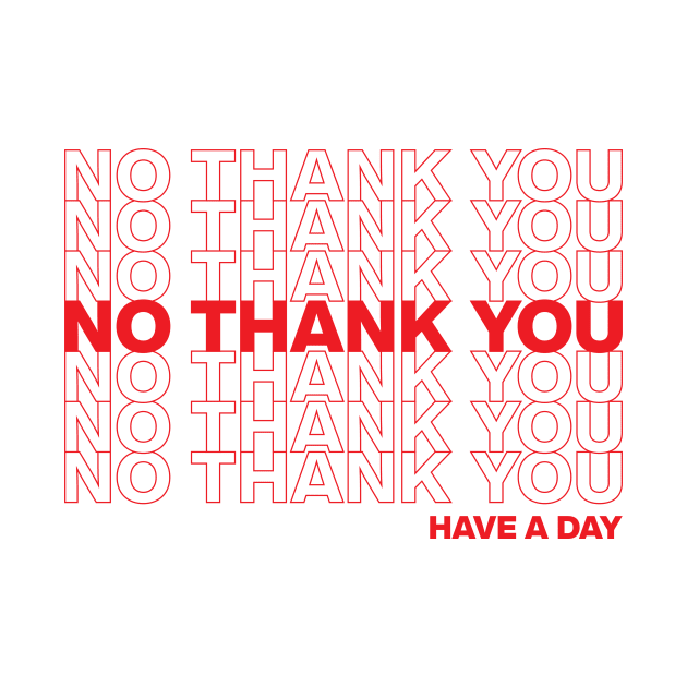 "No Thank You" for Introverts by PixelTim