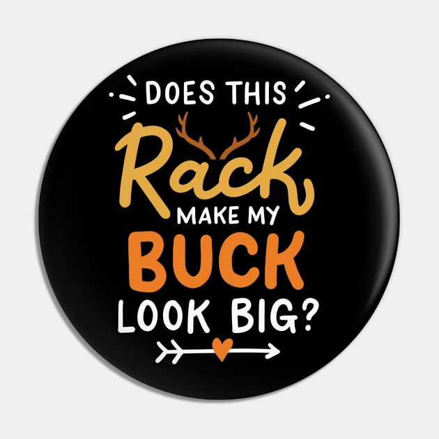 Does This Rack Make My Buck Look Big Pin by maxcode