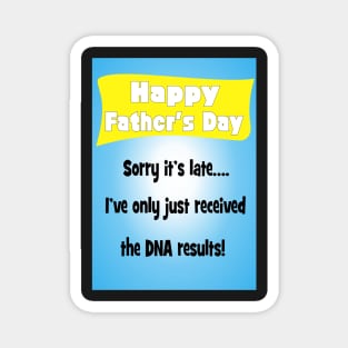 Father's Day - DNA results Magnet